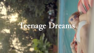 Teenage Dreams Thumbnail